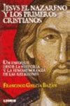 66589ce08c3dc_JESUS EL NAZARENO Y LOS PRIMEROS CRISTIANOS FRANCISCO GARCIA BAZAN.png